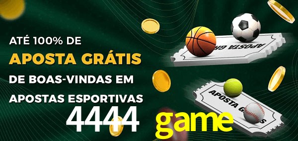 4444 game Ate 100% de Aposta Gratis