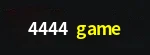 4444 game
